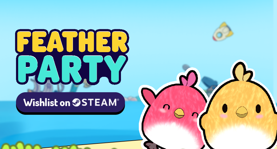 Feather Party’s Steam Page is now Live!